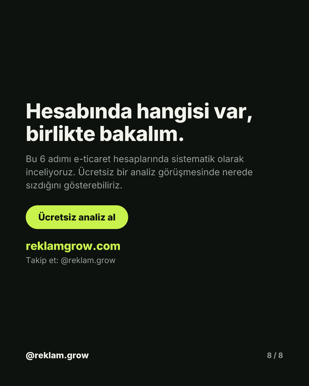 Reklam çalışıyor, satış gelmiyor. — slayt 8