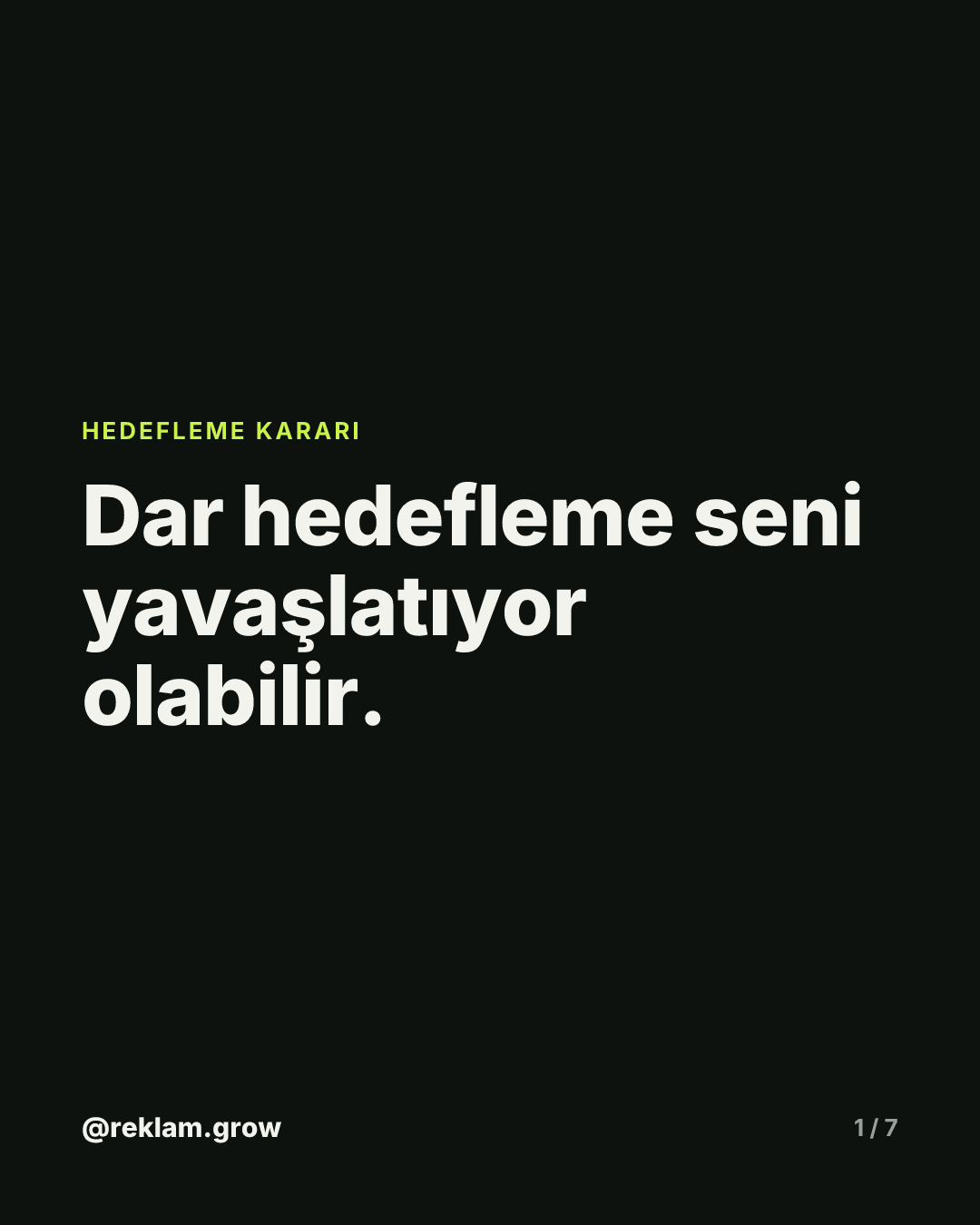 Dar hedefleme seni yavaşlatıyor olabilir.