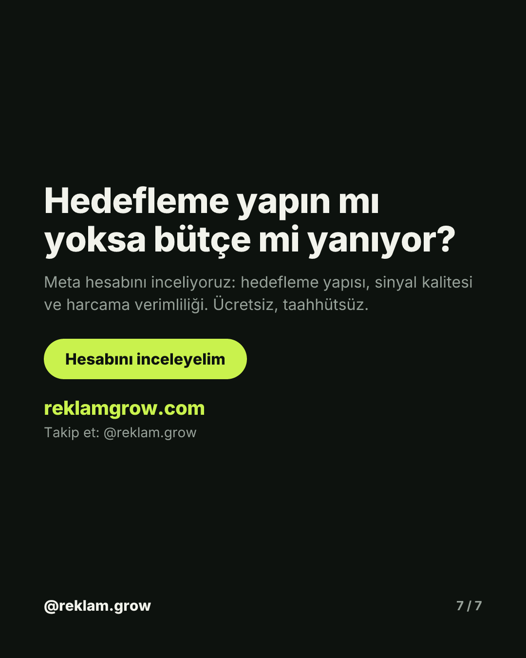 Dar hedefleme seni yavaşlatıyor olabilir. — slayt 7