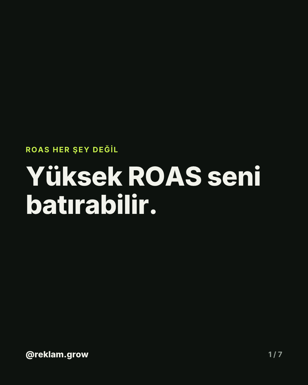 Yüksek ROAS seni batırabilir.