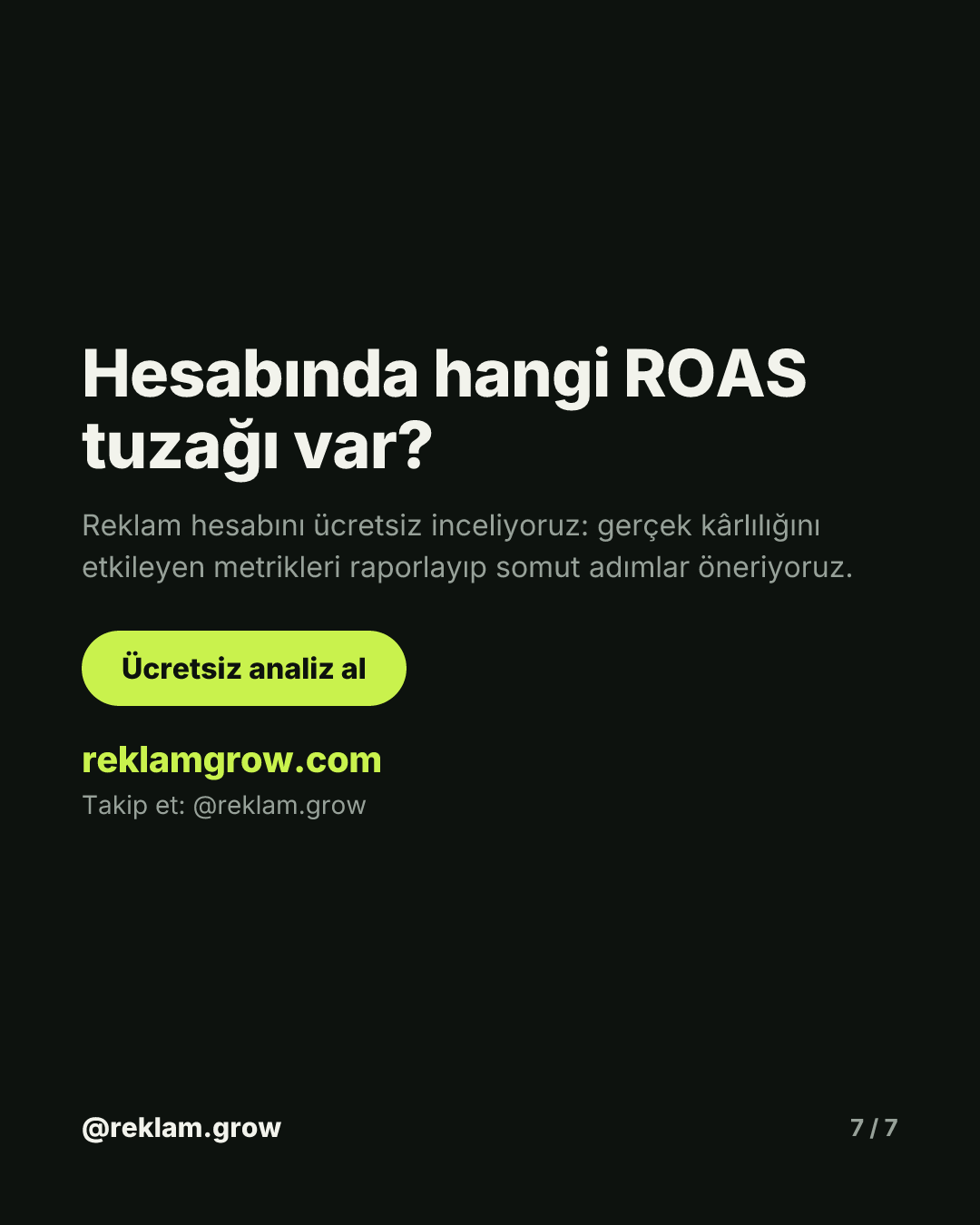 Yüksek ROAS seni batırabilir. — slayt 7