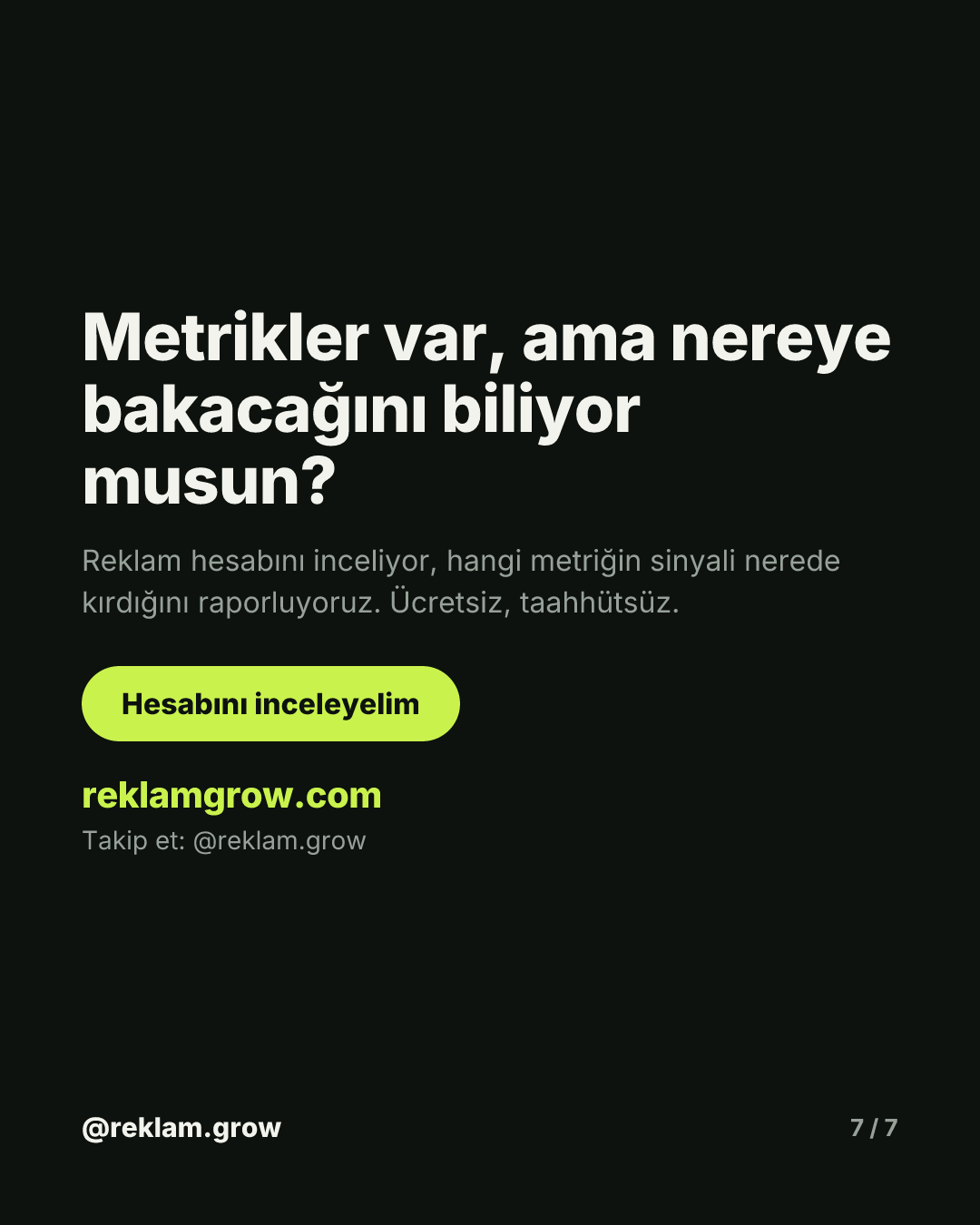 Yanlış metriğe bakınca parayı boşa akıtırsın. — slayt 7